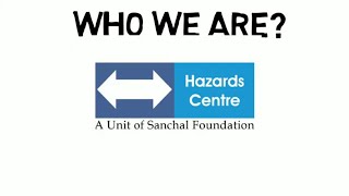 Hazards Centre A Unit of Sanchal Foundation short introduction video [upl. by Banna]