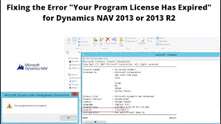 Fixing the Error Your Program License Has Expired for Dynamics NAV 2013 or 2013 R2 [upl. by Ecnahoy]