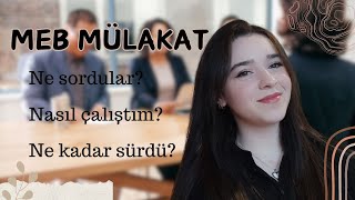 MEB MÜLAKAT  2024 Mülakat Tecrübelerim [upl. by Siravaj]