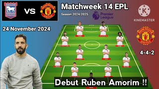 Ipswich vs Manchester United Line Up 442 With Rashford Matchweek 12 Premier League 20242025 [upl. by Rozek457]