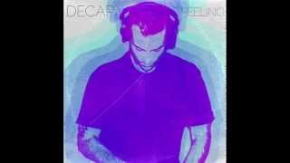 DECAP  Feeling [upl. by Euqinemod]