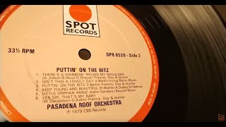 Side 2 The Pasadena Roof Orchestra 1983 Puttin On The Ritz Vinyl LP  1984 Sony PSQ3a Turntable [upl. by Leinad]