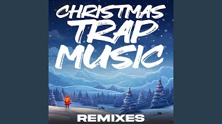 Holly Jolly Christmas Trap Remix [upl. by Rocher]