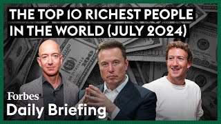 Here Are The Top 10 Richest People In The World  Forbes [upl. by Adnauq]