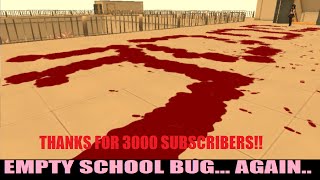 EMPTY SCHOOL BUG AGAIN  Yandere Simulator [upl. by Avert]