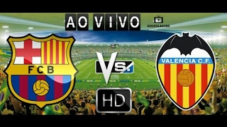 Assistir ao Vivo FC Barcelona x Valência [upl. by Emmalee111]