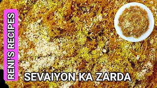 How to prepare yummy seviyon ka zarda by Renis Recipes [upl. by Maggi630]