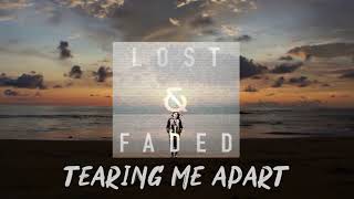 Lost amp Faded  Tearing Me Apart Official Audio [upl. by Marquis]