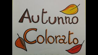 AUTUNNO COLORATO  Didattica a distanza per la Scuola dellinfanzia  Testo in descrizione [upl. by Follmer]