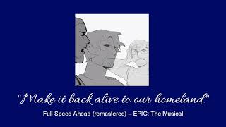 Full Speed Ahead remastered – EPIC The Musical slowed amp reverb [upl. by Meijer291]