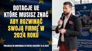 Dotacje Unijne Na Rozwój bez których nie rozkręcisz firmy w 2024 Sprawdź na co można dostać środki [upl. by Mcfarland]