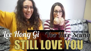 LEE HONG GI YOO HWE SEUNG  STILL LOVE YOU 사랑했었다 MV REACTION BLESSED [upl. by Pickard]