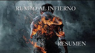 RuMbO Al InFiErNo ReSuMeN [upl. by Tucky]