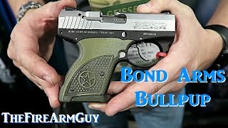 Bond Arms Bullpup 9  Shot Show 17  TheFireArmGuy [upl. by Gerladina]