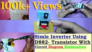 Simple Inverter Using D882 Transistor With Circuit Diagram Explanation  DIY 37v Inverter Circuit [upl. by Atinek]