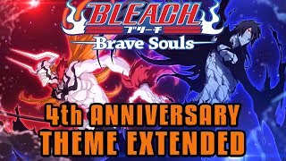 Bleach Brave Souls 4th Anniversary Theme Pushing The Limits Extended [upl. by Nabala497]