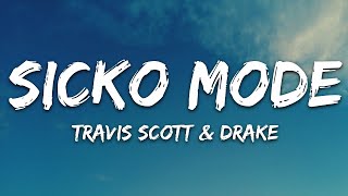 Travis Scott  SICKO MODE Lyrics ft Drake  30 Min LetraLyrics [upl. by Waters]