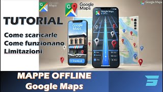 Google Maps  Mappe Offline  Tutorial [upl. by Naesed422]