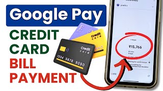 Google Pay Credit Card Bill Payment [upl. by Bray]