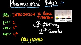 INTRODUCTION TO REDOX TITRATION  PHARMACEUTICAL ANALYSIS  B PHARMACY 1ST SEMESTER  2024✅ [upl. by Ilsa]