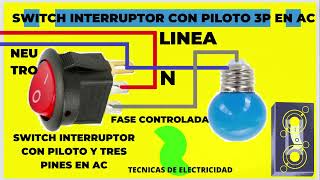 ⭐ SABES COMO INSTALAR Y CONECTAR UN SWITCH INTERRUPTOR LUMINOSO CON PILOTO DE 3 PINES EN CIRCUIT AC [upl. by Abeh66]