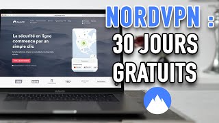 NordVPN GRATUIT 🔥  30 jours pour tester le VPN Gratuitement en 2023 [upl. by Pahl]