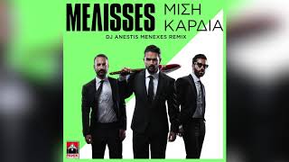 MELISSES  Μισή Καρδιά Dj Anestis Menexes Remix [upl. by Smoot521]