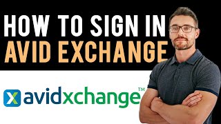 ✅ How to Sign Into AvidXchange Account Full Guide [upl. by Warram992]