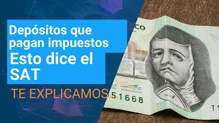 ¿Cuándo pagan impuestos al SAT los depósitos en efectivo en el 2023  Dinero en Imagen [upl. by Obadias676]