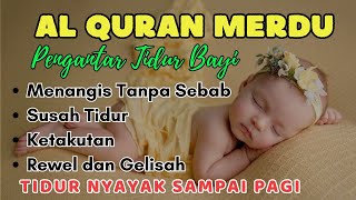 MUROTTAL ALQURAN MERDU PENGANTAR TIDUR Ayat suci al quran merdu pengantar tidur  Ngaji Merdu [upl. by Cormick890]