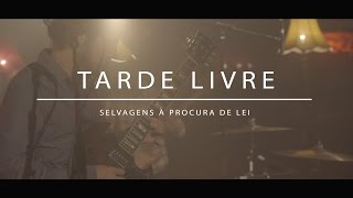 Selvagens à Procura de Lei  Tarde Livre AudioArena Originals [upl. by Ayifa220]