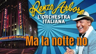 Renzo Arbore e LOrchestra Italiana Ma la notte no da Radio City Music Hall [upl. by Anbul]