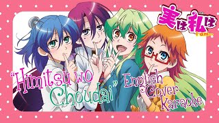 ENGLISH「Himitsu wo Choudai」Jitsu wa Watashi wa OP Karaoke Cover [upl. by Ajax]