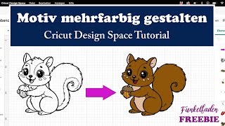 Anleitung  Motive mehrfarbig erstellen im Cricut Design Space Tutorial [upl. by Nosila669]