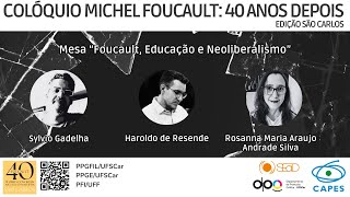 Colóquio Michel Foucault  Foucault Educação e Neoliberalismo [upl. by Akirahc]