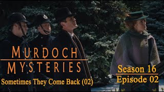 Murdoch Mysteries  Season 16 Episode 2  Sometimes They Come Back 2 [upl. by Jaclyn]