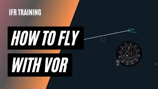 How to Use VOR Navigation  Tracking and Intercepting Radials  Instrument Navigation [upl. by Niaz207]