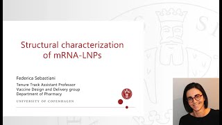 Structural characterization of mRNALNPs with Federica Sebastiani [upl. by Omrellug154]