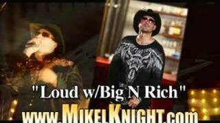 MIKEL KNIGHTquotLoud wBig and Richquot [upl. by Pilif]