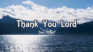 Don Moen  Thank You Lord Lyrics [upl. by Epps995]