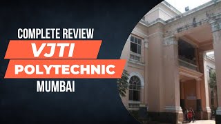 VJTI Polytechnic Mumbai Review  Fees  Cut off  Veermata Jijabai Technological Institute [upl. by Grosvenor]