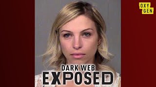 Dark Web Exposed Vol 2  FULL EPISODE  Oxygen [upl. by Toback192]