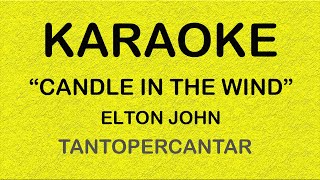 CANDLE IN THE WIND Elton John KARAOKE [upl. by Amitarp580]