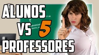 ALUNOS VS PROFESSORES 5 [upl. by Fenelia]