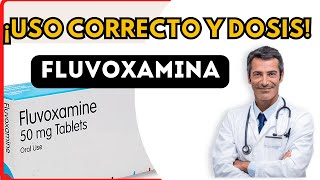 💊 FLUVOXAMINA DOSIS 🤷‍♂️para que SIRVE y COMO tomar Efectos Secundarios [upl. by Ruddie]