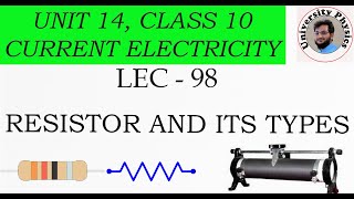 Resistor class 10  Types of resistor  Rheostat  University Physics [upl. by Sinnelg]