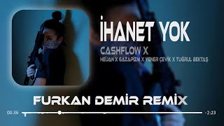 CashFlow x Heijan x Gazapizm x Yener Çevik x Tuğrul Bektaş İHANET YOK  Remix   Mike Tyson [upl. by Em367]