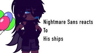 Nightmare Sans ratesreacts his ships  Sans aus  Not canon  Bit of Inkmare amp Horrormare [upl. by Doownel853]