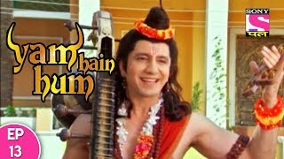 Yam Hain Hum  यम हैं हम  Episode 13  26th September 2017 [upl. by Ennazor]