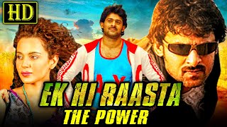 Ek Hi Raasta The Power Ek Niranjan South Hindi Dubbed Movie  Prabhas Kangana Ranaut Sonu Sood [upl. by Chloette]